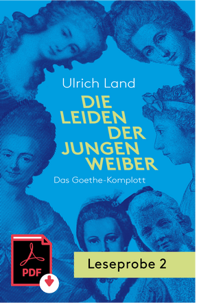 Dritte Leseprobe des Romans "Die Leiden der jungen Weiber"